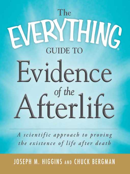 Title details for The Everything Guide to Evidence of the Afterlife by Joseph M Higgins - Available